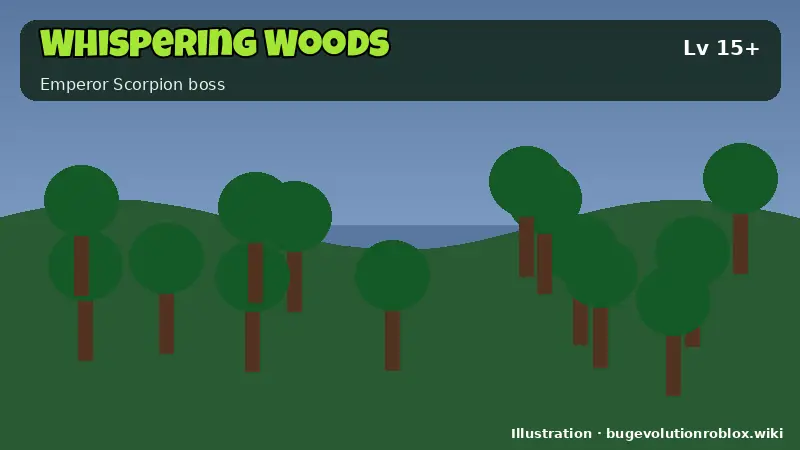 Whispering Woods area illustration for Bug Evolution Roblox map: Lv 15+, Emperor Scorpion boss
